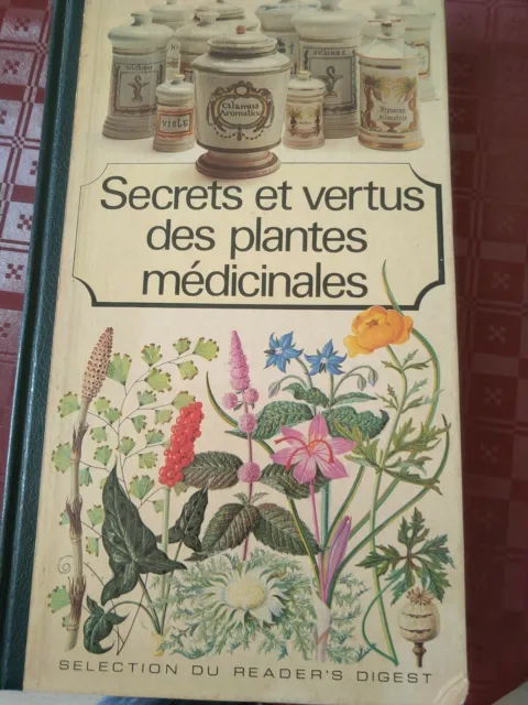 Secrets et vertus des plantes médicinales.
