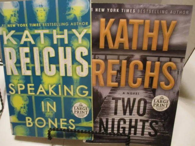 KATHY REICHS 3 large print novels Bones Never Lie + two see photo/synopsis