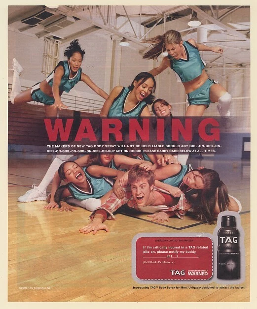 2005 TAG Body Spray Warning Girl on Girl on Girl on Girl on Guy Action Print Ad