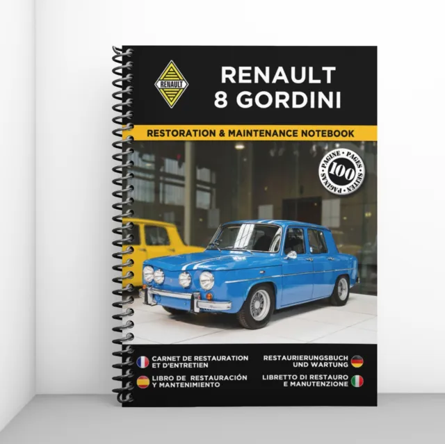 RENAULT 8 GORDINI : Carnet de Restauration et d'Entretien - PORT OFFERT