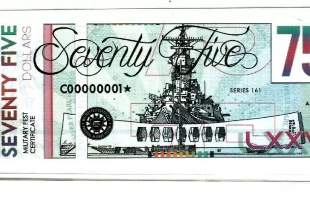 $75 "Low Serial Star!!!!! "(Military Fest) C00000001**  $75 "Large Denomination"