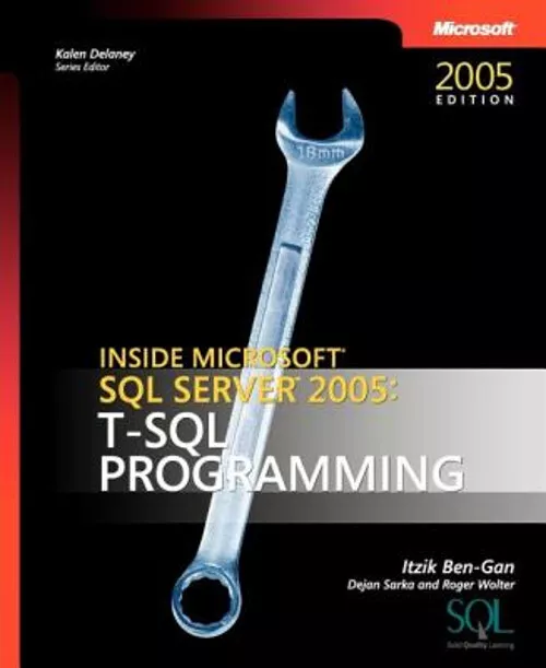 Inside Microsoft Sql Server™ 2005: T-Sql Programmation Livre de Poche