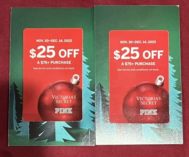 2 Victoria's Secret $25 Off a $75 Purchase Rewards Card Coupon 11/30 - 12/14
