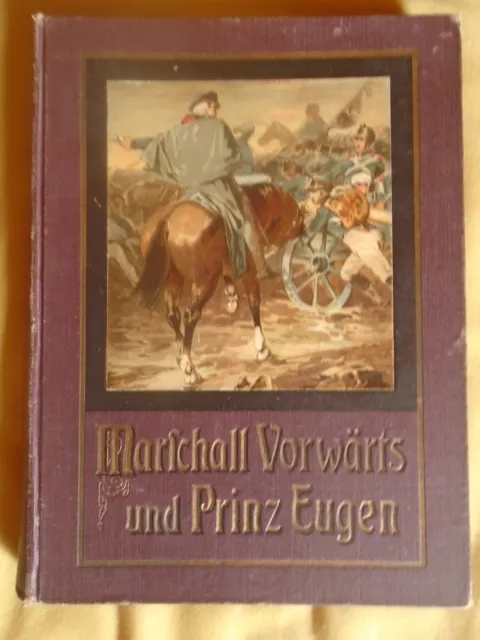 Antikes Militärbuch: Marschall Vorwärts und Prinz Eugen
