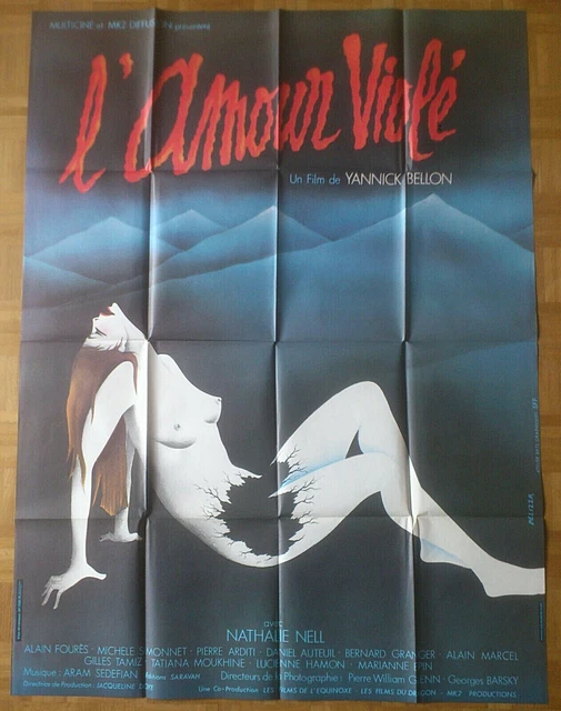 YANNICK BELLON  -- L'AMOUR VIOLÉ. AFFICHE ORIGINALE CINÉMA 120 x 160 --