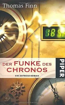 Der Funke des Chronos: Ein Zeitreise-Roman von Finn, Thomas | Buch | Zustand gut