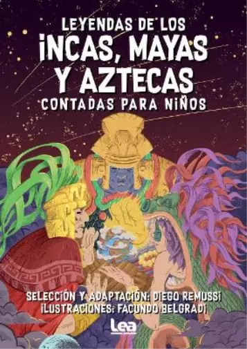 Diego Remussi Leyendas de los incas, mayas y aztecas contada para ni (Paperback)