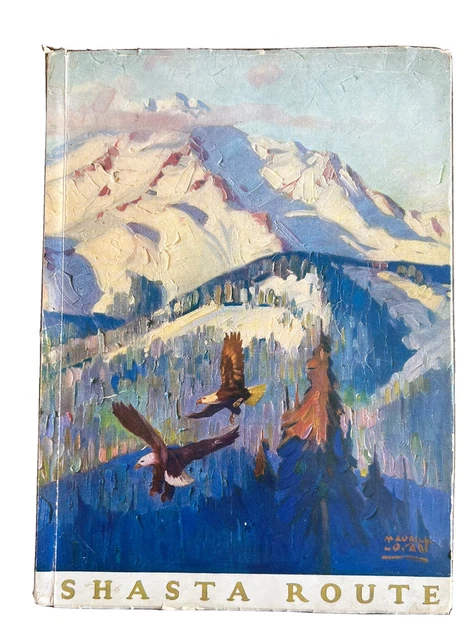 1930 SOUTHERN PACIFIC RAILROAD SHASTA ROUTE Book Scenic Maurice Logan Artist 3E