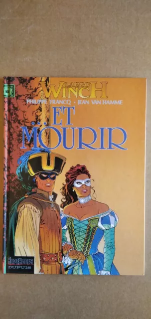 LARGO WINCH n°10 , Et Mourir , (Philippe Francq/Jean Van Hamme) , é.o  09/1999