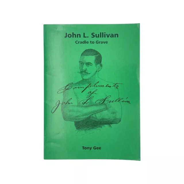 John L. Sullivan Cradle To Grave; Gee, Tony