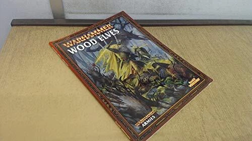 WOOD ELVES (WARHAMMER ARMIES) By Anthony Reynolds & Matthew Ward **Excellent**