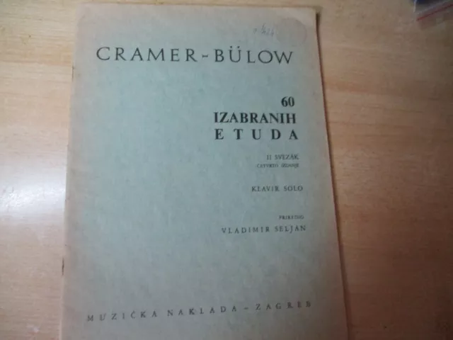 Cramer-Bülow  -2 Mal  60 Ausgewählte Etüden Für Klavier-  I Und Ii Heft