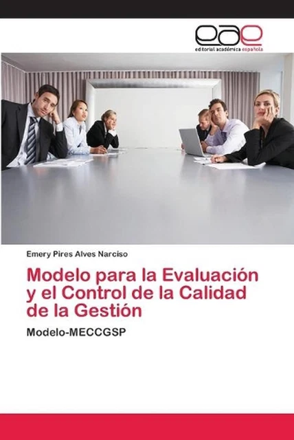 MODELO PARA LA Evaluacin y el Control de la Calidad de la Gestin by ...