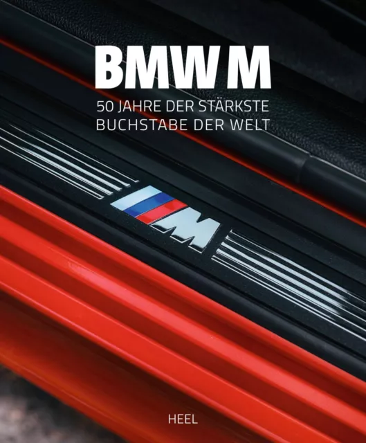 REISSER: BMW M, 50 Jahre der stärkste Buchstabe der Welt  Typen-Handbuch/Bildband EUR 69,00 - PicClick DE
