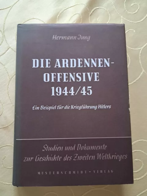 Die Ardennen-Offensive 1944/45: Ein Beispiel für die Kriegsführung Hitlers