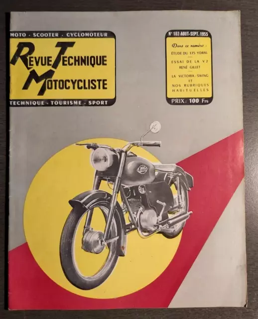 REVUE TECHNIQUE TOURISTIQUE MOTOCYCLISTE n° 102 AOUT SEPT 1955 ETUDE 175 YDRAL