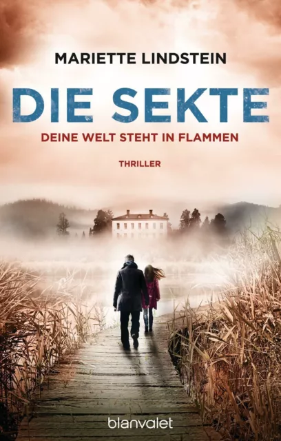 Die Sekte - Deine Welt steht in Flammen von Mariette Lindstein (Taschenbuch)