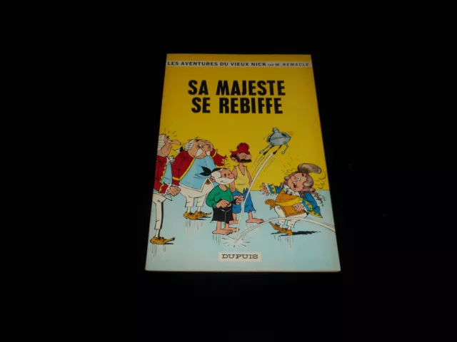 M Remacle : Le vieux Nick 8 : Sa majesté se rebiffe EO Dupuis 1964