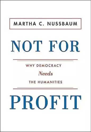 Not For Profit: Why Democracy Needs the Humanities (The Pu - VERY GOOD