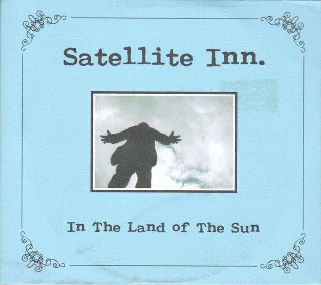 Satellite Inn In the Land of the Sun CD Europe Urtovox 2006 in card sleeve inc