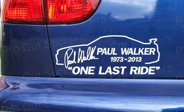 Paul Walker Skyline One Last Ride Car Bumper Window Vinyl Stickers Decals ref:26