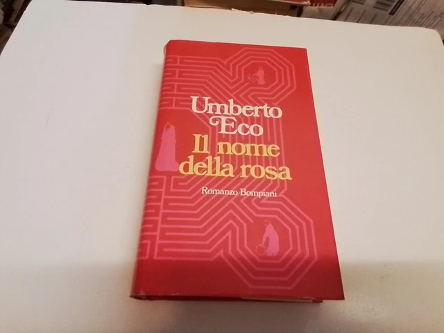 IL NOME DELLA ROSA, 1a Ed, U. ECO BOMPIANI 1980, 31ag24 IL NOME DELLA ROSA, 1a Ed, U. ECO BOMPIANI 1980, 31ag24