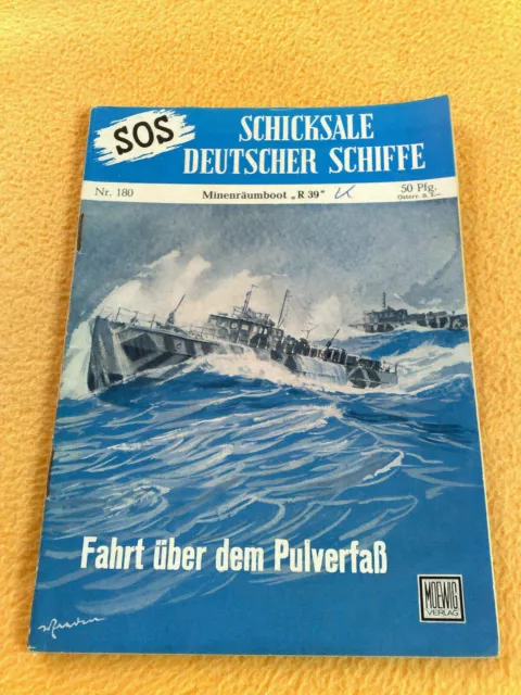 SOS Moewig Schicksale deutscher Schiffe Nr 180 Fahrt über dem Pulverfaß