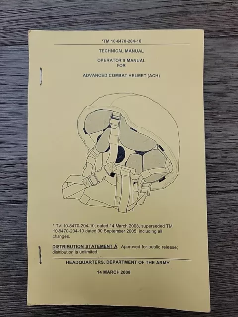 Technical Manual for Advanced Combat Helmet (ACH) TM 10-8470-204-10 March 2008