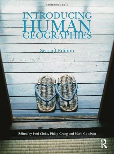 Introducing Human Geographies, Second Edition By Paul Cloke, Philip Crang, Mark