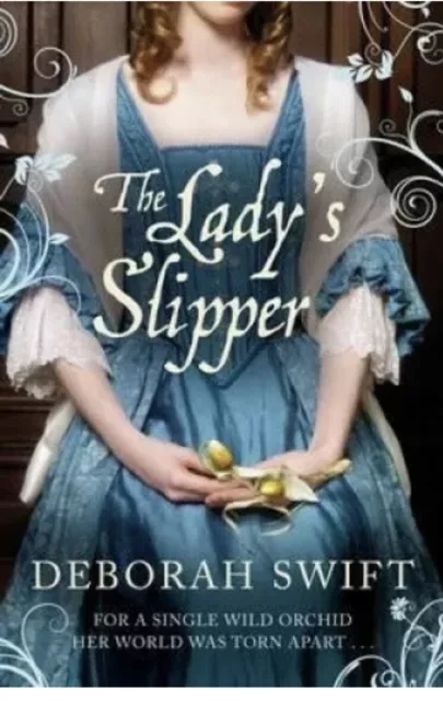 The Lady's Slipper By Deborah Swift - Historical Romance Fiction  Hardback USED