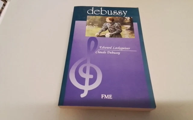 DEBUSSY, E. LOCKSPEISER e C. DEBUSSY, FME , 1990, 31l26 DEBUSSY, E. LOCKSPEISER e C. DEBUSSY, FME , 1990, 31l26