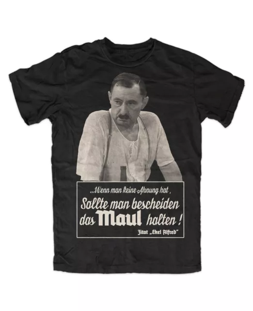 Maul halten!  Alfred T-Shirt  TV Kult Serie Spruch Zitat Humor Fun Punsch