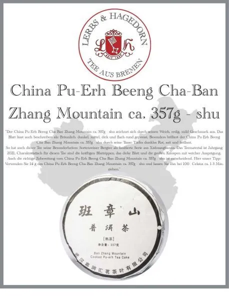 China Pu-Erh Beeng Cha-Ban Zhang Mountain ca. 357g - shu 1 St.