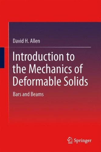 Introduction To The Mechanics Of Deformable Solids Bars And Beams Eur Introduction To The Mechanics Of Deformable Solids Bars And Beams Eur