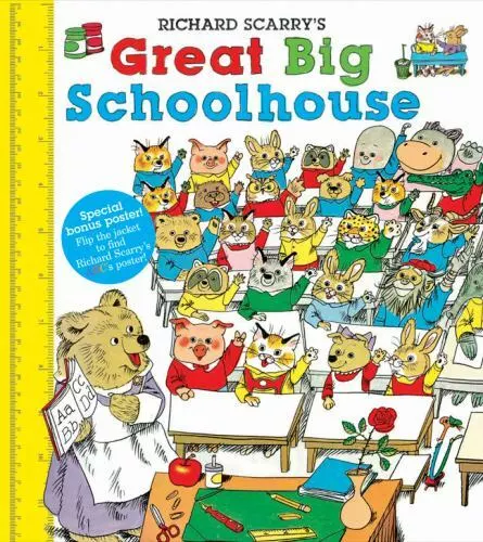 Richard Scarry's Great Big Schoolhouse [With Poster] by Scarry, Richard