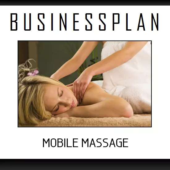 Businessplan Vorlage - Existenzgründung Mobile Massage inkl. Beispiel