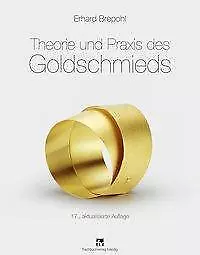 Theorie und Praxis des Goldschmieds | Buch | 9783446445437