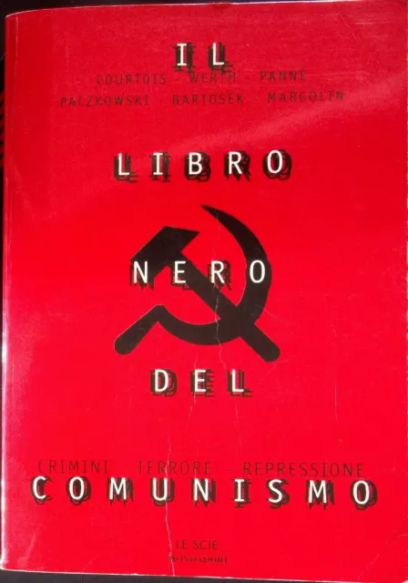 IL LIBRO NERO DEL COMUNISMO Crimini, Terrore, Repressione Le scie Mondadori 1998