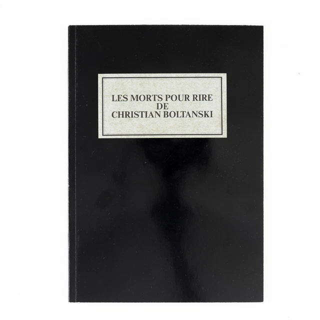 CHRISTIAN BOLTANSKI LES Morts pour rire Edt ORIGINALE ex. SP 1974