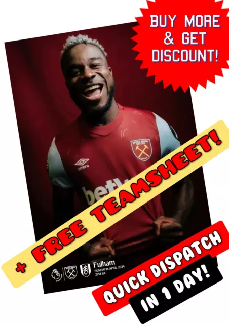 WEST HAM v FULHAM OFFICIAL PROGRAMME + FREE TEAM SHEET 14/4/2024 14th APRIL 2024