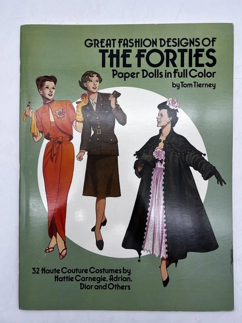 Great Fashion Designs of the Forties by Tom Tierney ©️1987 Paper Dolls In Color