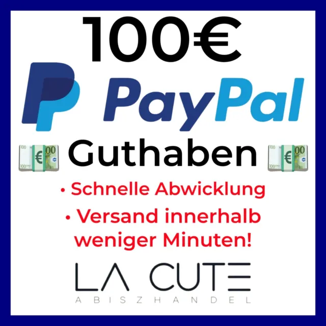 100 € Paypal Guthaben !!!Blitzversand!!!