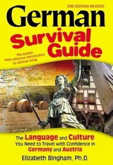 GERMAN SURVIVAL GUIDE: The Language and Culture You Need t... | Livre ...