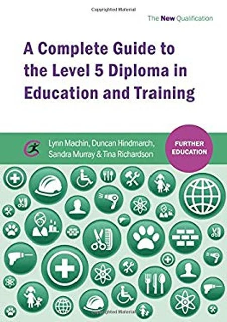 A COMPLETE GUIDE to the Level 5 Diploma in Education and Training £5.27 ...