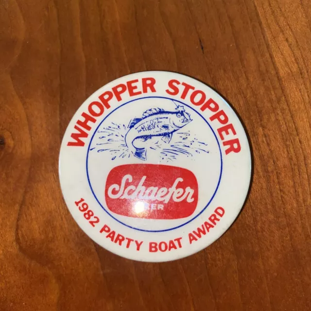 Whopper Stopper Schaefer Beer 1982 Party Boat Award Button Pinback Pin Vintage