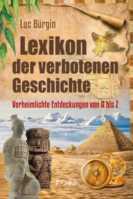 Lexikon der verbotenen Geschichte Buch Luc Bürgin 2018 Phänomene KOPP Verlag