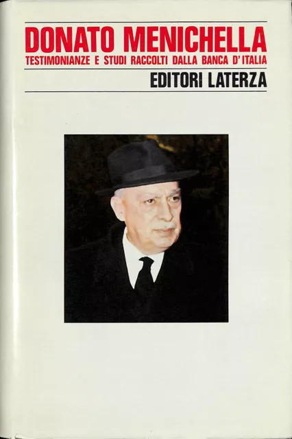 Donato Menichella. Testimonianze e studi raccolti dalla Banca d'Italia