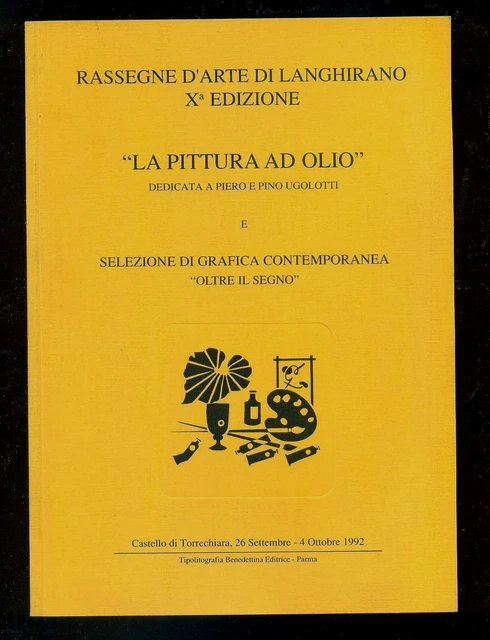 LA PITTURA AD OLIO Rassegna d'Arte Langhirano Parma 1992 grafica contemporanea