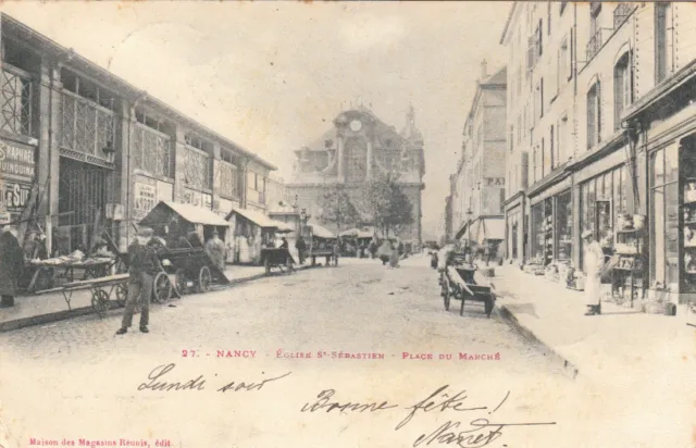 NANCY 27 église saint-sébastien place du marché timbrée 1901