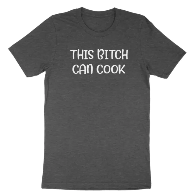 Cooking Lover Shirt This Bitch Can Cook Tshirt Gift for Chef Girls who Love Cook